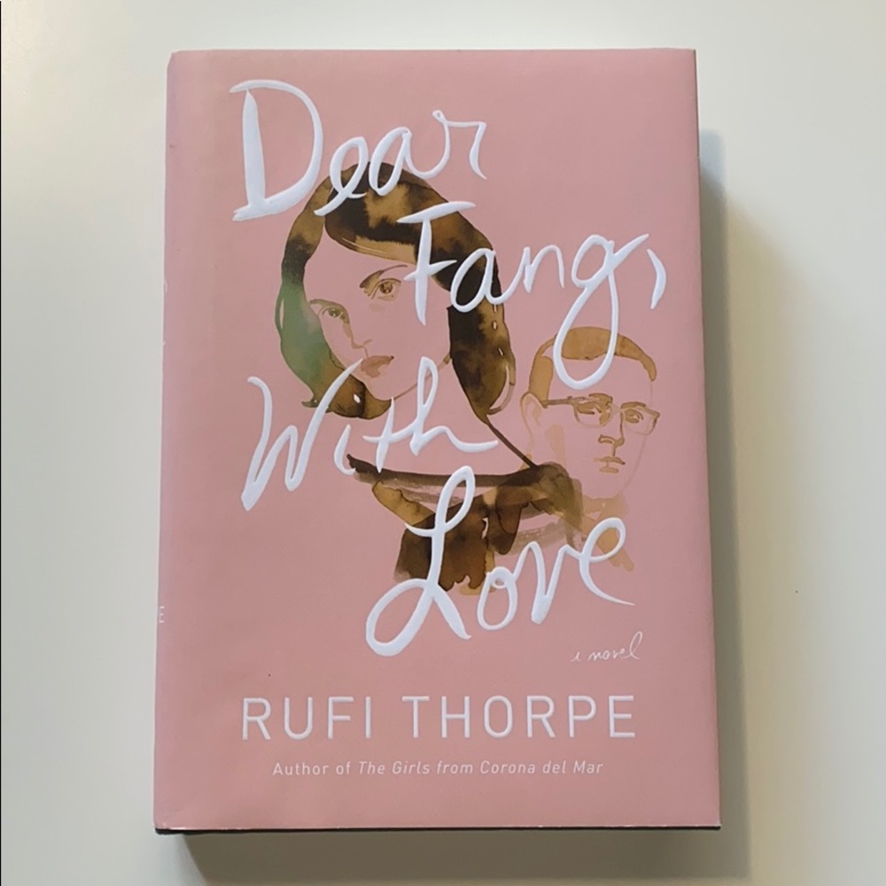 Dear Fang, With Love | Rufi Thorpe